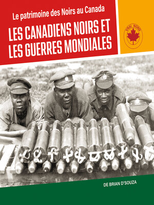 cover image of Les Canadiens Noirs et les Guerres mondiales